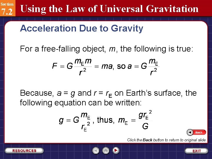 Section 7. 2 Using the Law of Universal Gravitation Acceleration Due to Gravity For