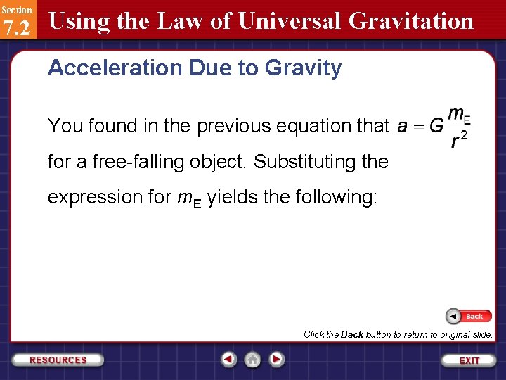 Section 7. 2 Using the Law of Universal Gravitation Acceleration Due to Gravity You