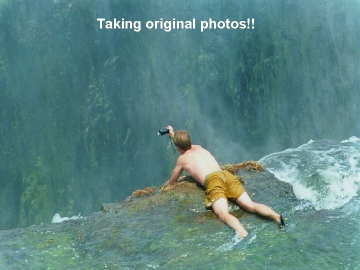 Taking original photos!! 