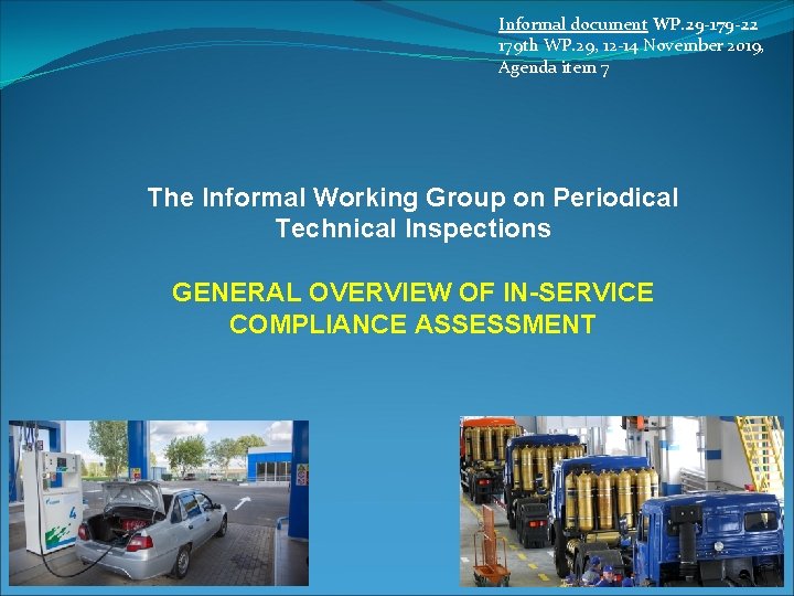 Informal document WP. 29 -179 -22 179 th WP. 29, 12 -14 November 2019,