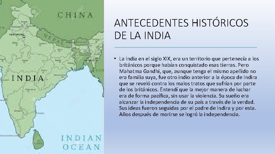 ANTECEDENTES HISTÓRICOS DE LA INDIA • La India en el siglo XIX, era un