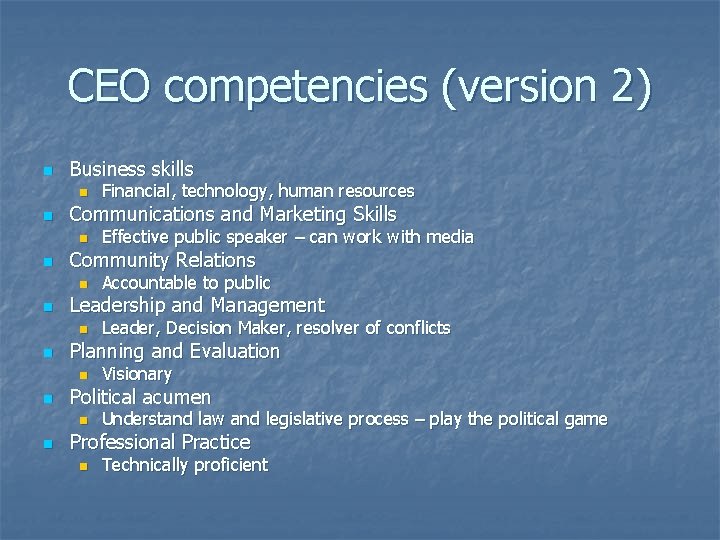 CEO competencies (version 2) n Business skills n n Communications and Marketing Skills n