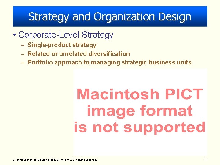 Strategy and Organization Design • Corporate-Level Strategy – Single-product strategy – Related or unrelated Strategy and Organization Design • Corporate-Level Strategy – Single-product strategy – Related or unrelated