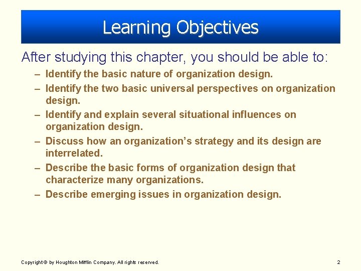 Learning Objectives After studying this chapter, you should be able to: – Identify the Learning Objectives After studying this chapter, you should be able to: – Identify the