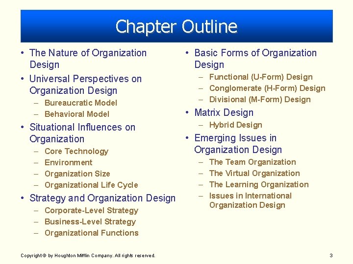 Chapter Outline • The Nature of Organization Design • Universal Perspectives on Organization Design Chapter Outline • The Nature of Organization Design • Universal Perspectives on Organization Design