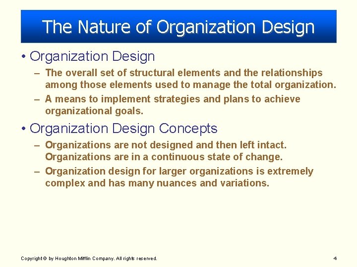 The Nature of Organization Design • Organization Design – The overall set of structural The Nature of Organization Design • Organization Design – The overall set of structural