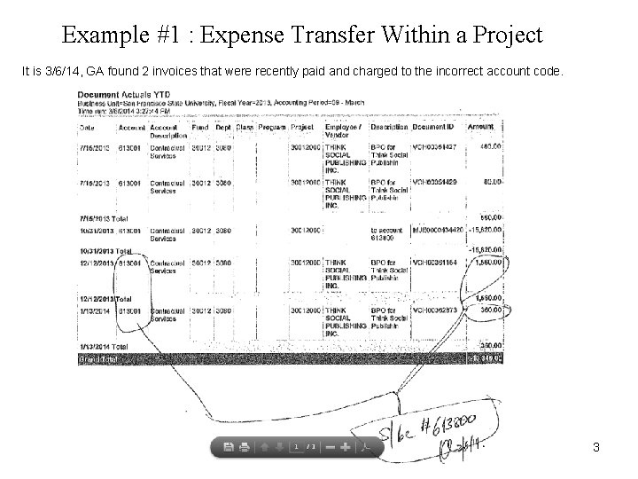Example #1 : Expense Transfer Within a Project It is 3/6/14, GA found 2