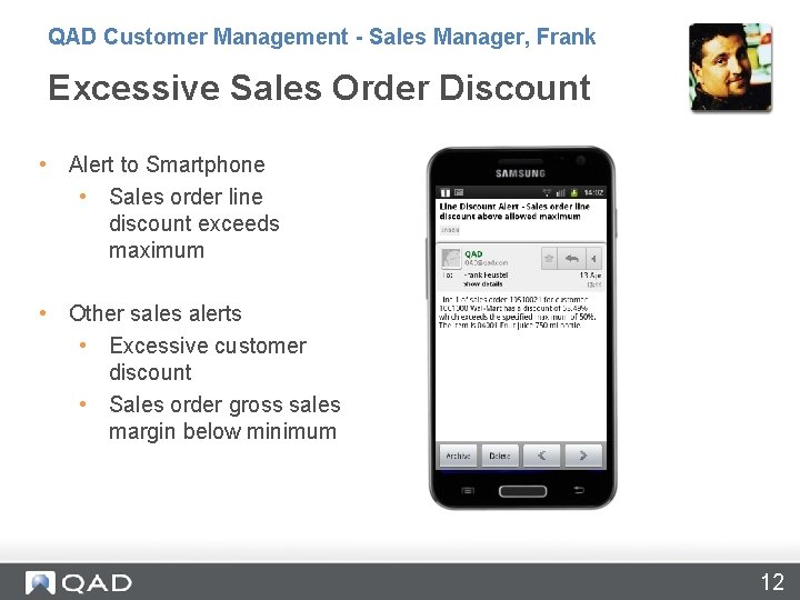 QAD Customer Management - Sales Manager, Frank Excessive Sales Order Discount • Alert to