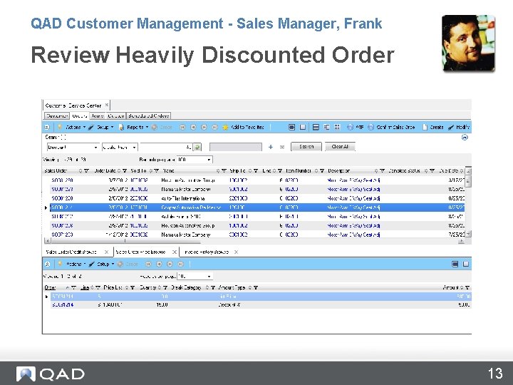 QAD Customer Management - Sales Manager, Frank Review Heavily Discounted Order 13 