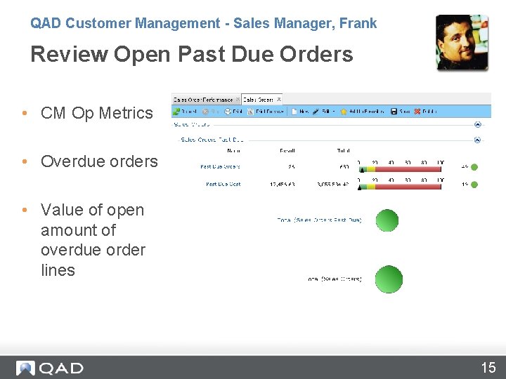 QAD Customer Management - Sales Manager, Frank Review Open Past Due Orders • CM