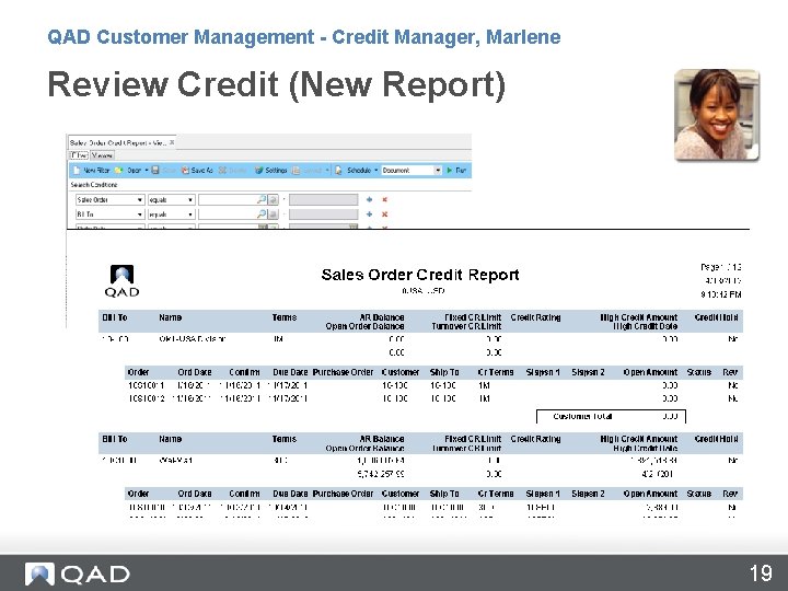 QAD Customer Management - Credit Manager, Marlene Review Credit (New Report) 19 