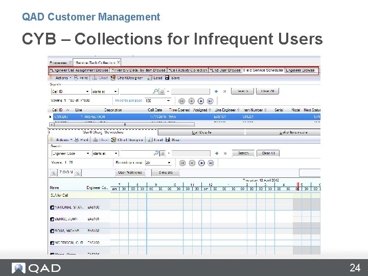 QAD Customer Management CYB – Collections for Infrequent Users 24 