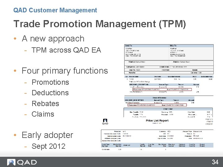 QAD Customer Management Trade Promotion Management (TPM) • A new approach - TPM across