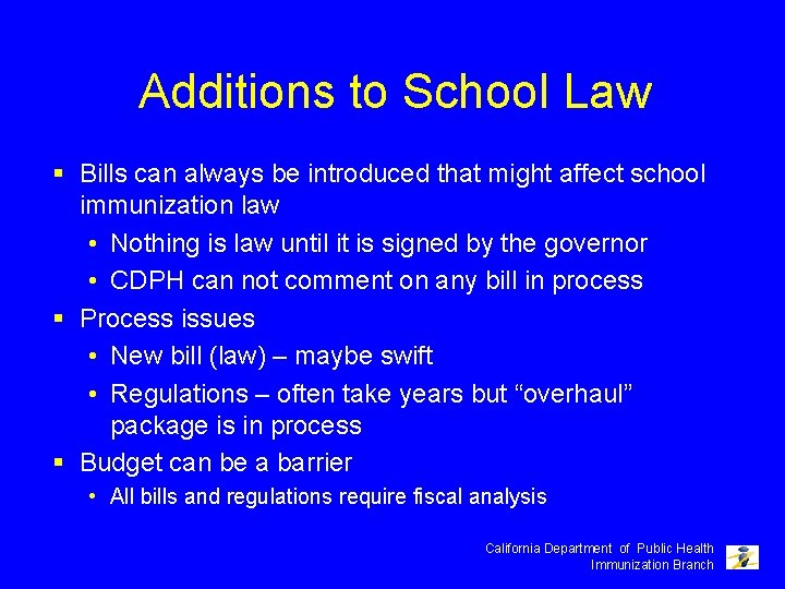 Additions to School Law § Bills can always be introduced that might affect school