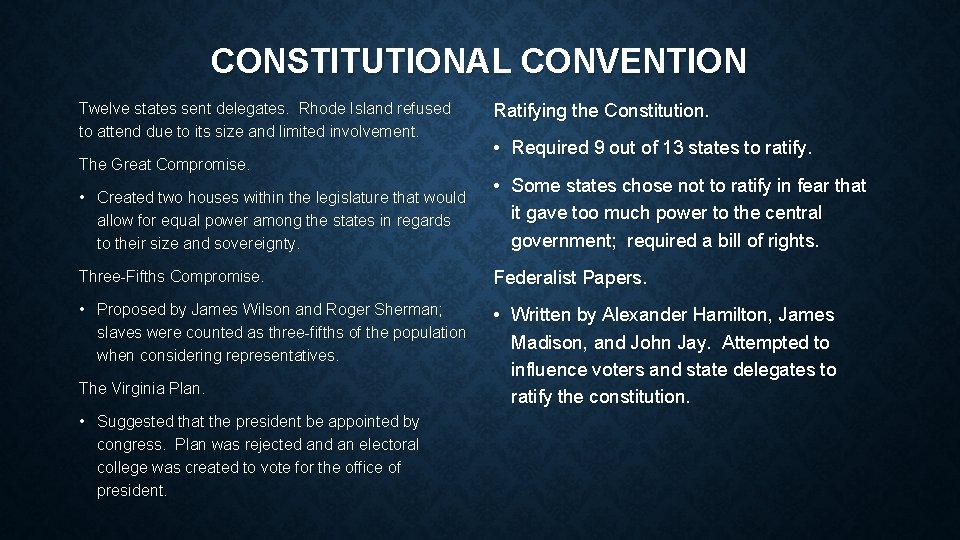 CONSTITUTIONAL CONVENTION Twelve states sent delegates. Rhode Island refused to attend due to its