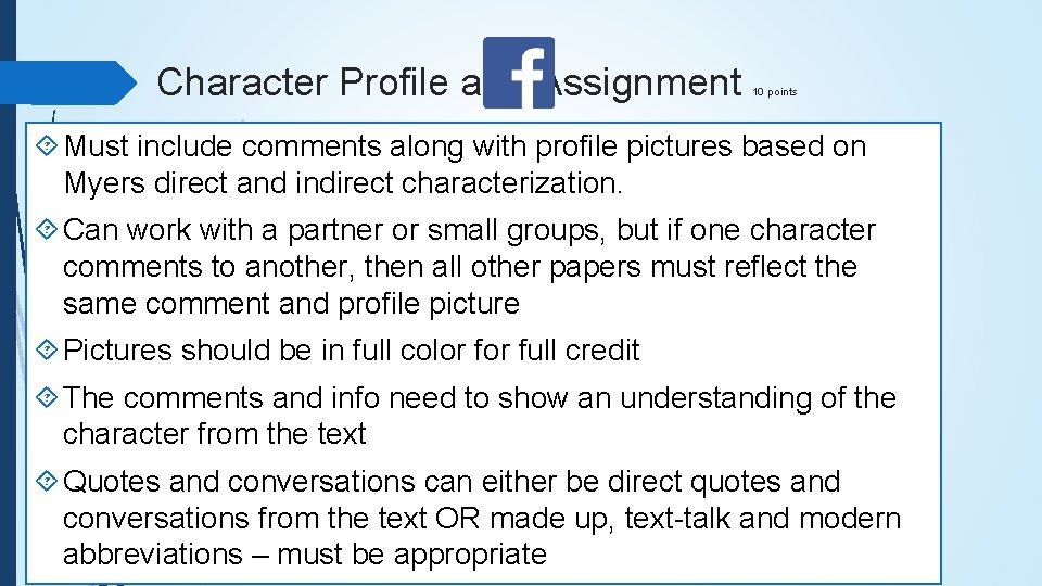 Character Profile a Assignment 10 points Must include comments along with profile pictures based