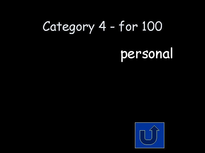 Category 4 - for 100 personal 