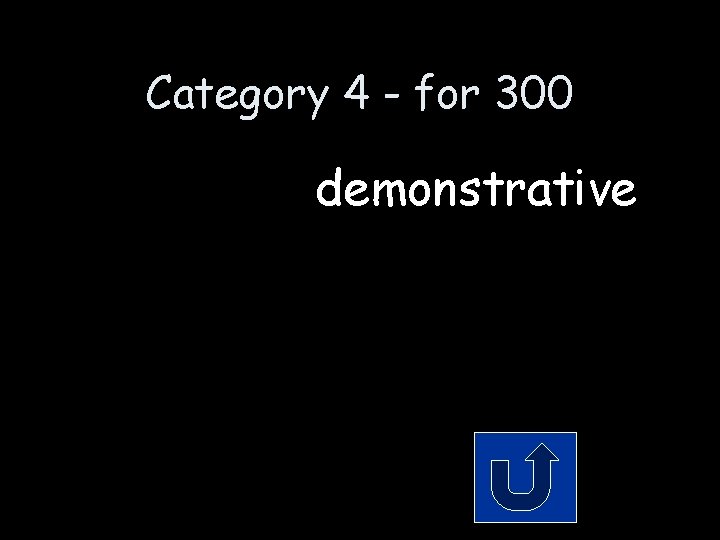 Category 4 - for 300 demonstrative 