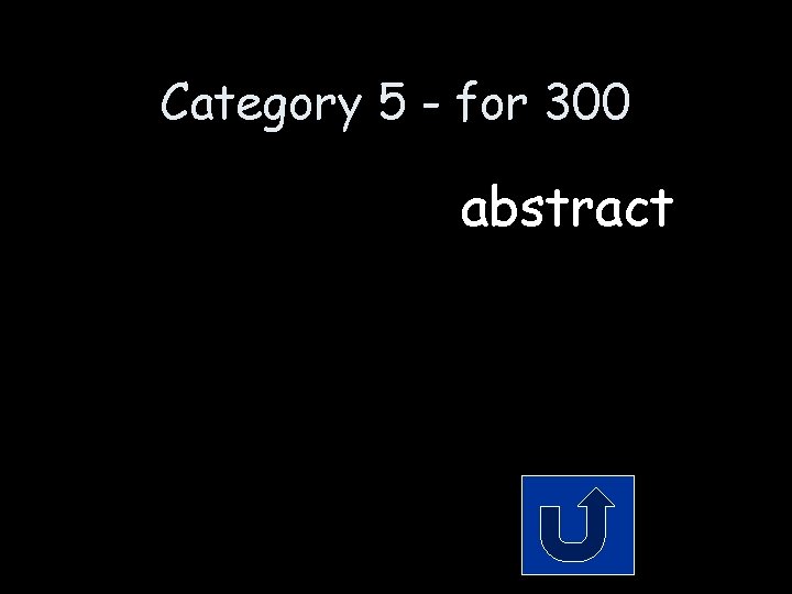 Category 5 - for 300 abstract 