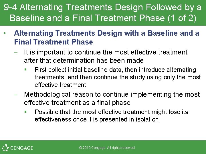 9 -4 Alternating Treatments Design Followed by a Baseline and a Final Treatment Phase