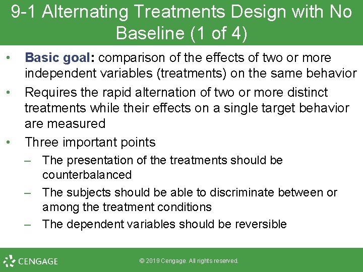 9 -1 Alternating Treatments Design with No Baseline (1 of 4) • • •