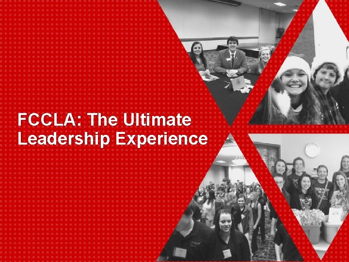 FCCLA: The Ultimate Leadership Experience 
