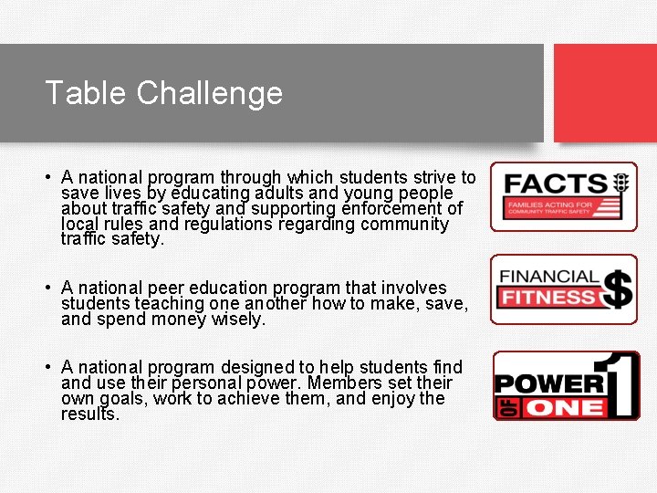 Table Challenge • A national program through which students strive to save lives by