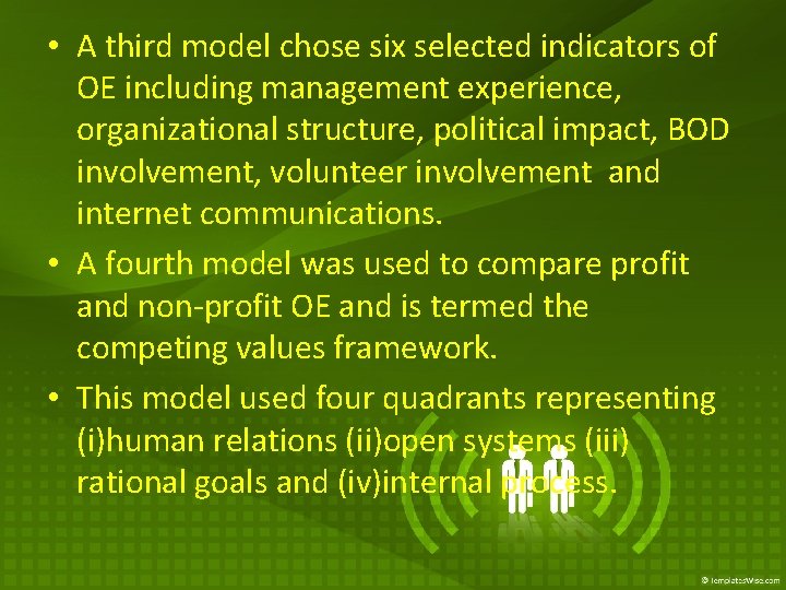  • A third model chose six selected indicators of OE including management experience,