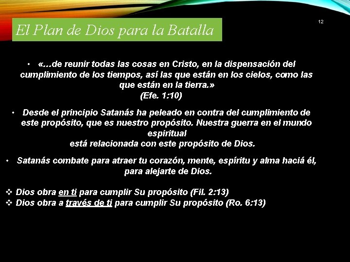 El Plan de Dios para la Batalla • «…de reunir todas las cosas en