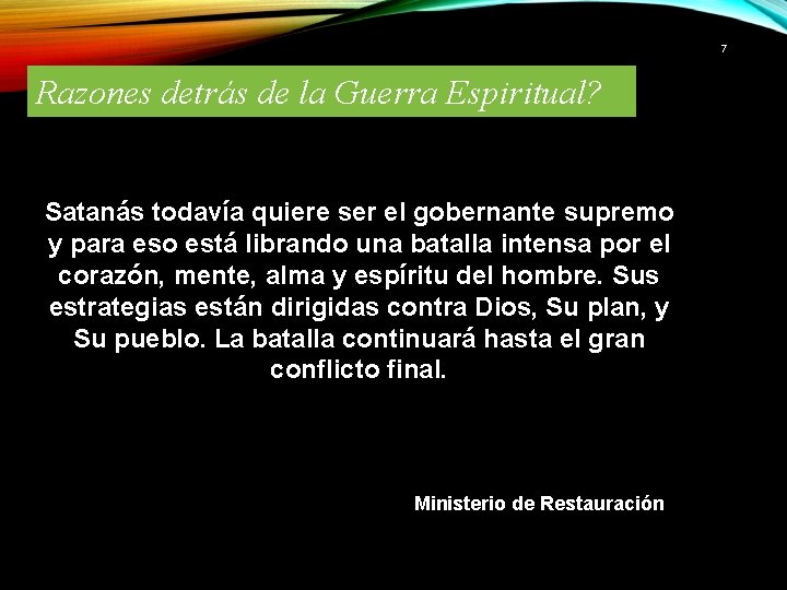 7 Razones detrás de la Guerra Espiritual? Satanás todavía quiere ser el gobernante supremo