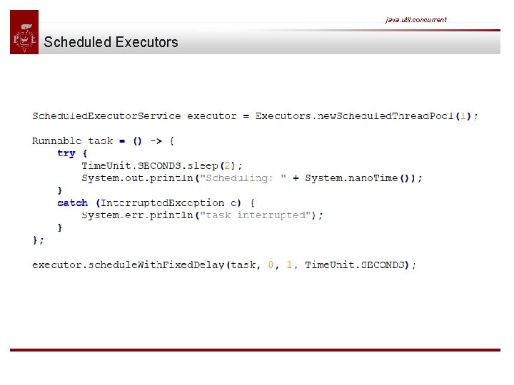 java. util. concurrent Scheduled Executors 