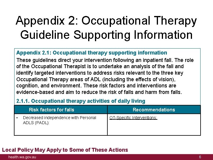 Appendix 2: Occupational Therapy Guideline Supporting Information Appendix 2. 1: Occupational therapy supporting information