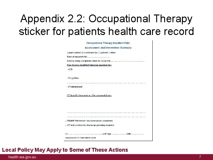 Appendix 2. 2: Occupational Therapy sticker for patients health care record Local Policy May