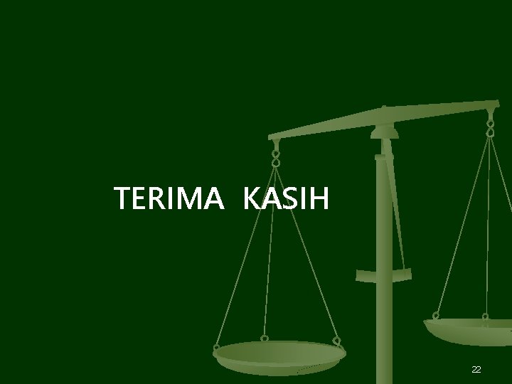 TERIMA KASIH 22 TERIMA KASIH 22