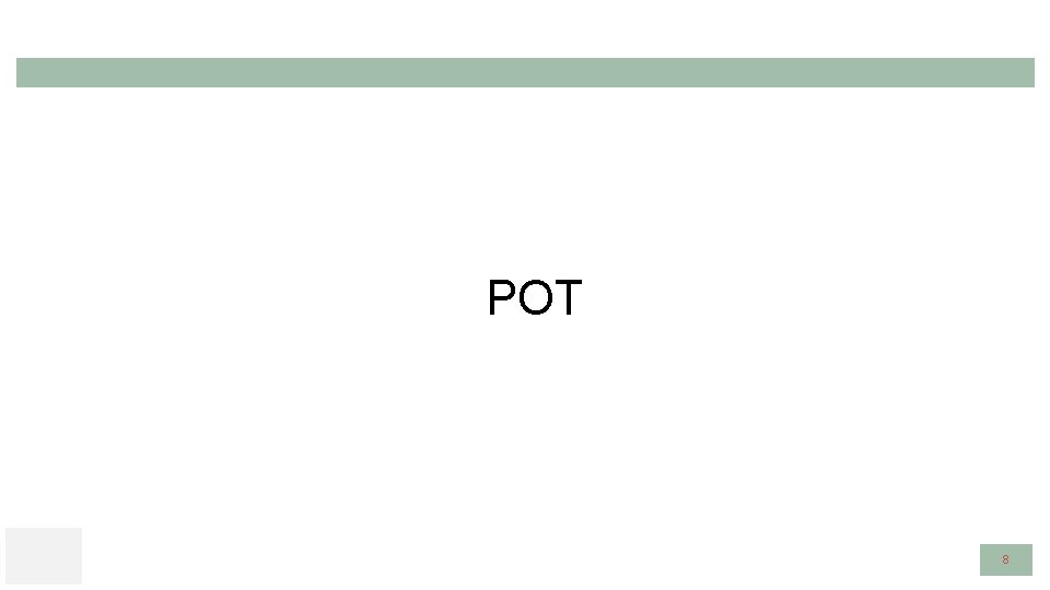 POT 8 