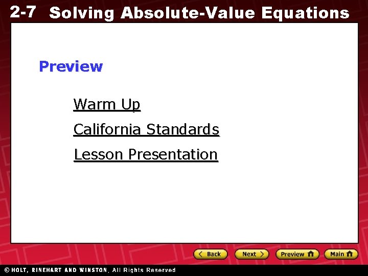 2 -7 Solving Absolute-Value Equations Preview Warm Up California Standards Lesson Presentation 