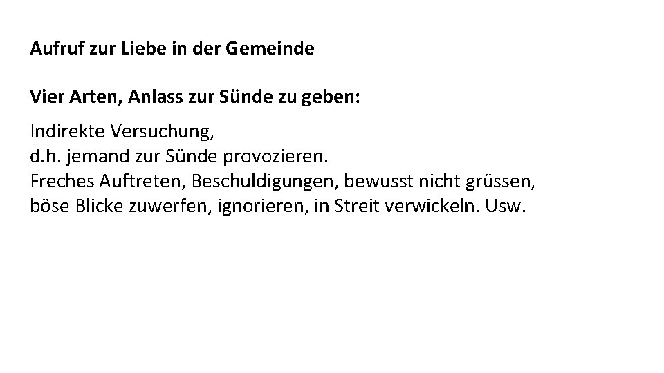 Aufruf zur Liebe in der Gemeinde Vier Arten, Anlass zur Sünde zu geben: Indirekte Aufruf zur Liebe in der Gemeinde Vier Arten, Anlass zur Sünde zu geben: Indirekte