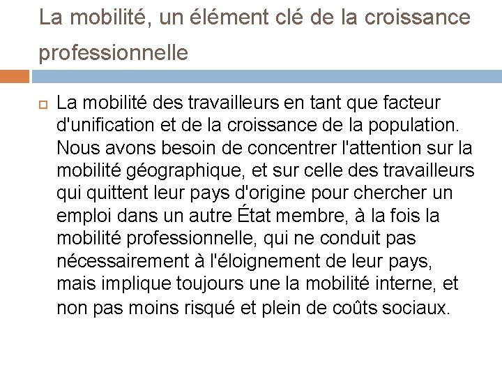 La mobilité, un élément clé de la croissance professionnelle La mobilité des travailleurs en