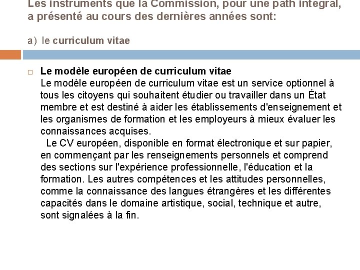 Les instruments que la Commission, pour une path integral, a présenté au cours dernières