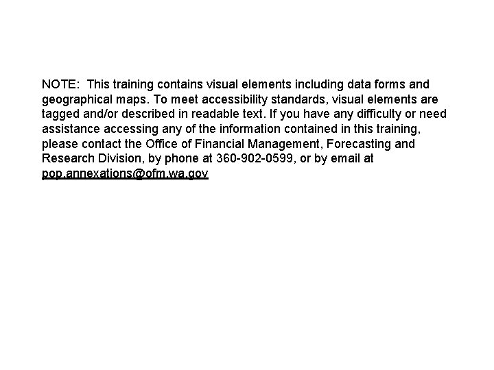 NOTE: This training contains visual elements including data forms and geographical maps. To meet