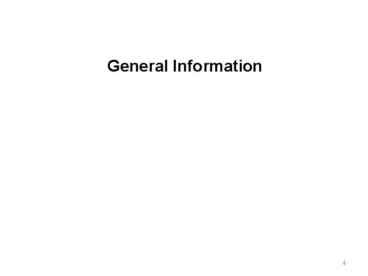 General Information 4 
