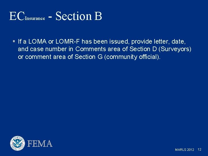 ECInsurance - Section B § If a LOMA or LOMR-F has been issued, provide