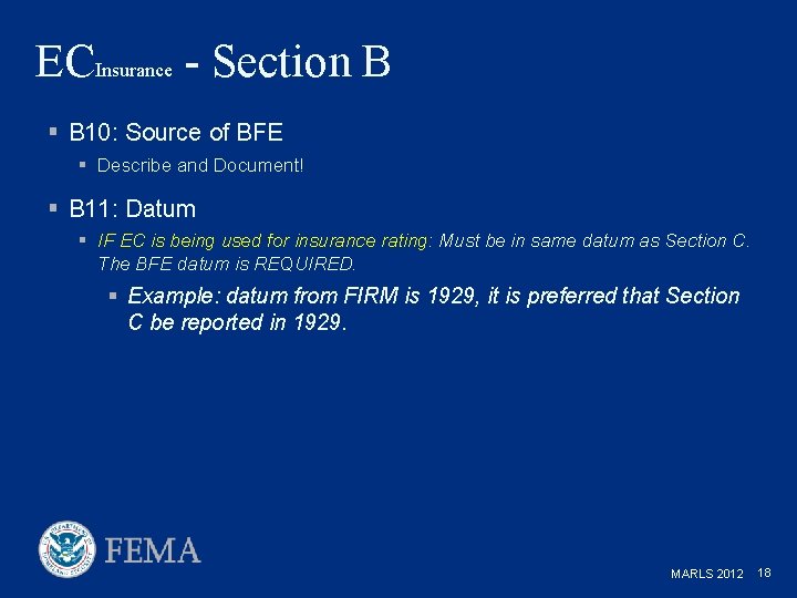 ECInsurance - Section B § B 10: Source of BFE § Describe and Document!
