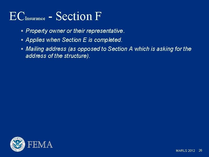 ECInsurance - Section F § Property owner or their representative. § Applies when Section