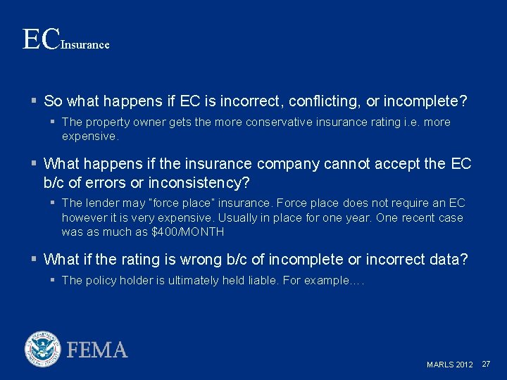 ECInsurance § So what happens if EC is incorrect, conflicting, or incomplete? § The