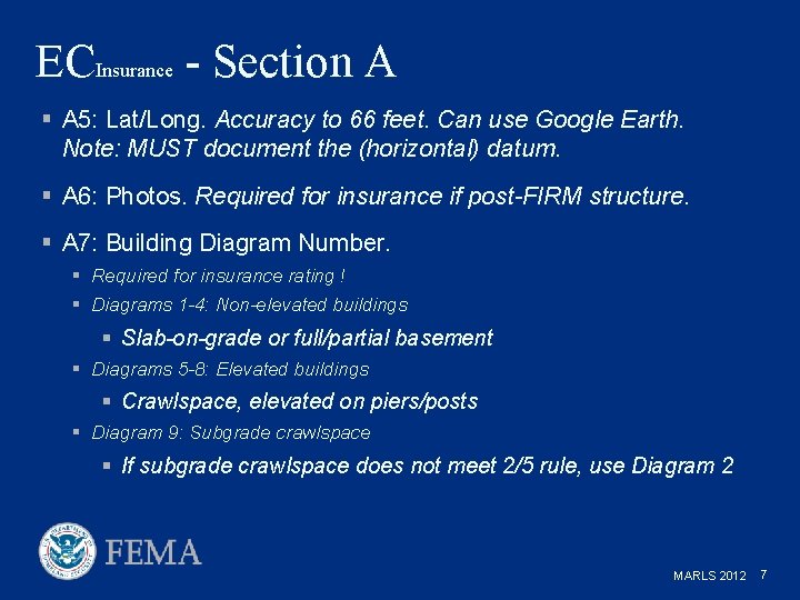 ECInsurance - Section A § A 5: Lat/Long. Accuracy to 66 feet. Can use