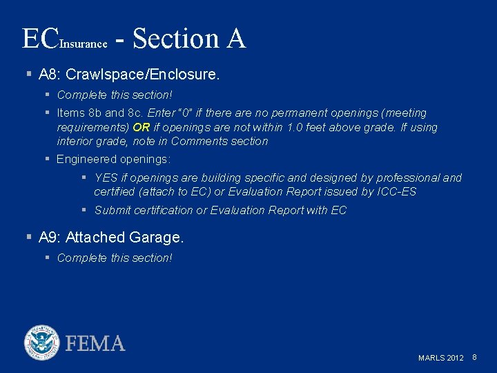 ECInsurance - Section A § A 8: Crawlspace/Enclosure. § Complete this section! § Items