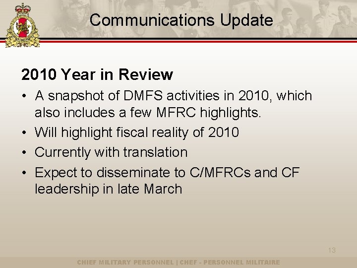Communications Update 2010 Year in Review • A snapshot of DMFS activities in 2010,