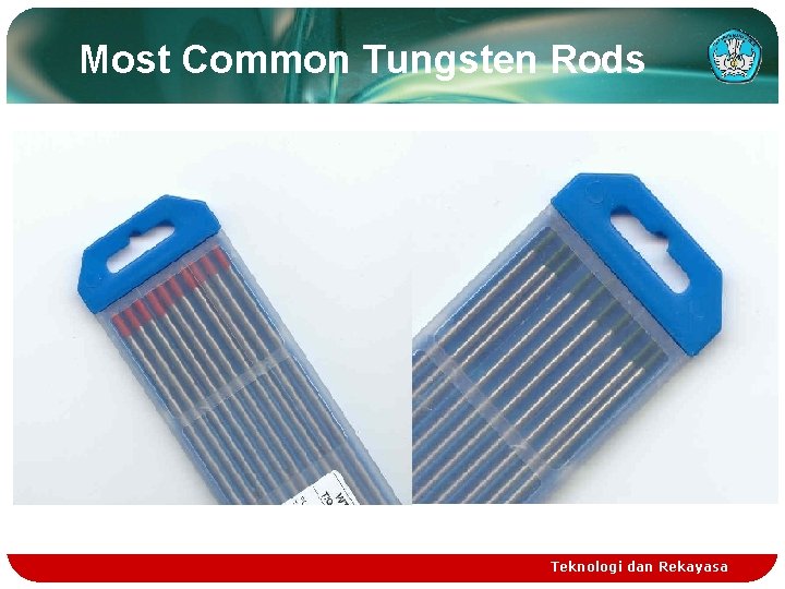 Most Common Tungsten Rods Teknologi dan Rekayasa 