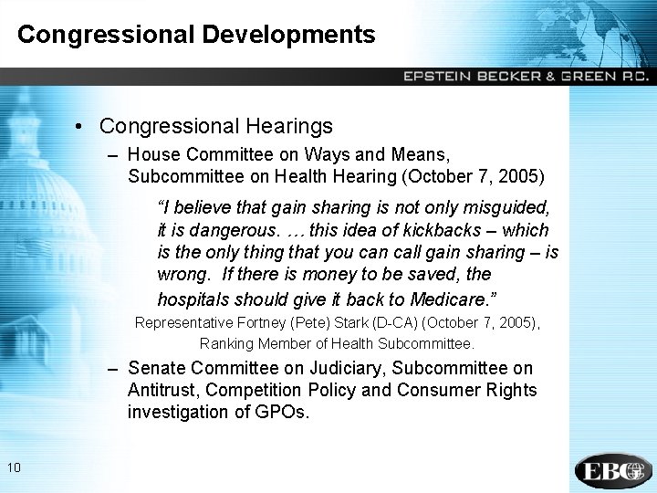 Congressional Developments • Congressional Hearings – House Committee on Ways and Means, Subcommittee on